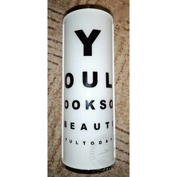 "You look so beautiful today" dekor fehér falilámpa SZV-4824 T5 8W IP44